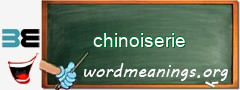 WordMeaning blackboard for chinoiserie